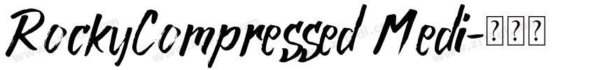 RockyCompressed Medi字体转换
